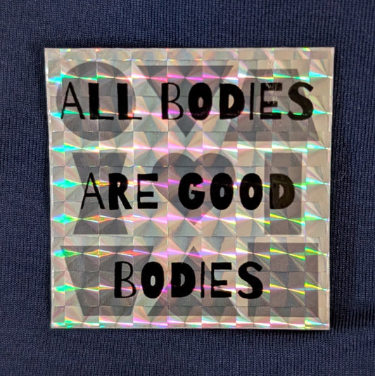 All Bodies Are Good Bodies stickers and magnets