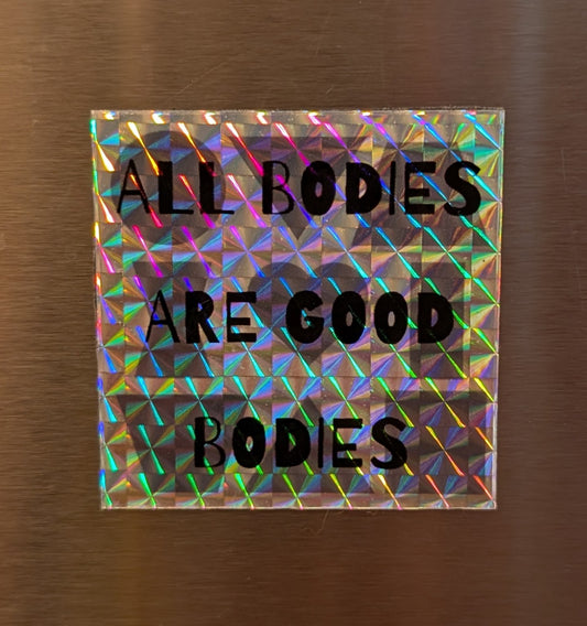 All Bodies Are Good Bodies stickers and magnets